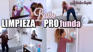 LIMPIEZA  PROfunda de los baños/ METODOS DE ORDEN