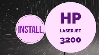 How to install hp laserjet 3200 printer driver on windows 7 and windows 10 32 bit and 64 bit