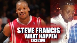 Steve Francis 'what happen' Remembering Steve francis