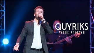 Vache Amaryan  - Quyriks 2019  // Official Music Video //