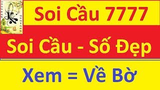 Soi Cầu 7777.XSMB 100% Về Bờ ngày 10-10 Soi Cầu và Chốt Số / Soi Cầu Miền Bắc Chính Xác Nhất