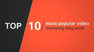 10 Most Popular Video Marketing Blog Posts of 2015 | Wideo