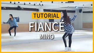 [TUTORIAL] MINO (송민호) - FIANCÉ (아낙네) PART.2 DANCE 튜토리얼 | 안무배우기 거울모드