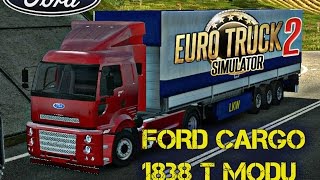 Euro Truck Simulator 2 FORD CARGO 1838 T  MODU