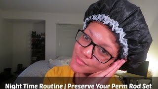 Perm Rod Set Night Time Routine