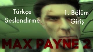 Max Payne 2 1. Bölüm Giriş Kısmı [Kısmi Türkçe Dublajlı ve Altyazılı]