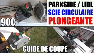 scie circulaire plongeante avec rail parkside ptss 1200 a1 lidl plunge saw tauchsäge