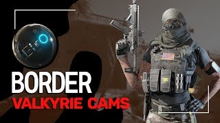 Rainbow Six Siege - Valkyrie Camera Spots - Border