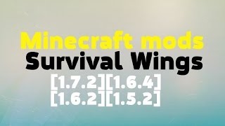 Обзор модов в minecrfat [1.7.2][1.6.4][1.6.2][1.5.2] Survival Wings - Полёт без креатива