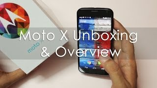Motorola Moto X Indian Unit Unboxing / First Boot Hands on Overview