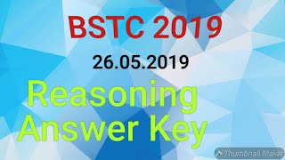 BSTC Reasoning Answer Key 2019 with Top Solution