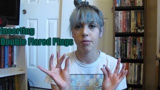 How to Insert Double Flared Plugs and Silicone Earskins