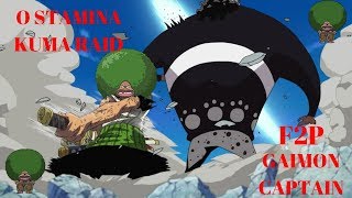[OPTC GLOBAL] 0 Stamina Kuma Raid Gaimon Free Spirit F2P Team