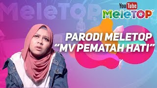 Parodi MeleTOP - Pematah Hati, Cumi Cumi Cumi, Nabila Razali | Jihan Muse, Shuk &  Bell Ngasri