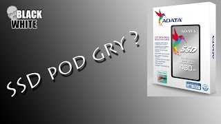 ADATA SP550 480GB - czy SSD pod gry ma sens?