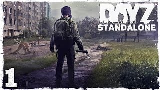 DayZ Standalone #1 | Начало выживания. (Зимний биом )