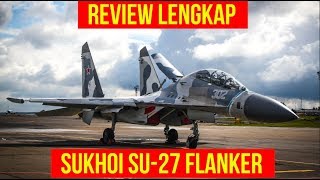 [Review] Sukhoi SU-27 Versi Indonesia