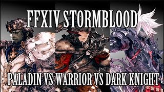 FFXIV: Paladin vs Warrior vs Dark Knight (Patch 4.11)
