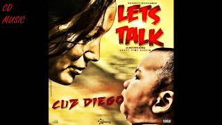 Let's Talk A Mother Song by Cuz Diego (Single)
