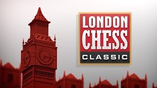 2017 London Chess Classic: Тур 9. МГ Фаррух Амонатов. Шахматы