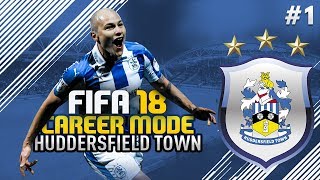 FIFA 18 | HUDDERSFIELD TOWN CAREER MODE #1 | CLUB RECORD SIGNING!!