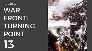 Let's Play War Front: Turning Point #13 | Germany Mission 2: Victory for Honor