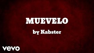 Kabster - MUEVELO (AUDIO) ft. KIÑO, MARY HELLEN, DRAZZ & ESK LONES