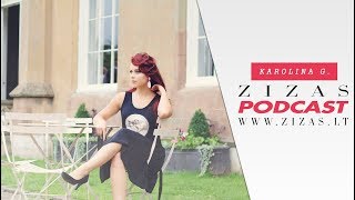 ZizasPodcast #21: Karolina Germanavičiūtė