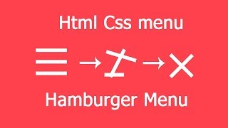 How To Create a Transforming Hamburger Menu Icon with html and css