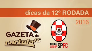 Gazeta do Cartola FC - Dicas da 12º Rodada (2016)