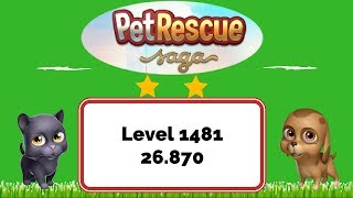 Pet Rescue Saga Level 1481 - No Boosters