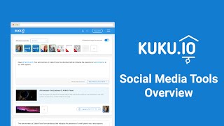 Overview. Social Media Management Tools - KUKU.io