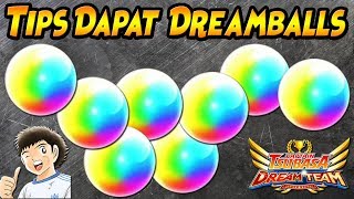 TIPS CARA DAPAT "DREAMBALLS" GRATIS!! - Captain Tsubasa Dream Team