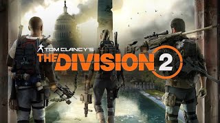 Стрим THE DIVISION 2 Как достать экзотическое оружие 30 уровень и 4 мир и 450 балл снаряги Дивижн 2