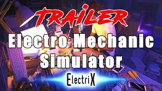 ElectriX: Electro Mechanic Simulator | Trailer | Vorschau | Gameplay