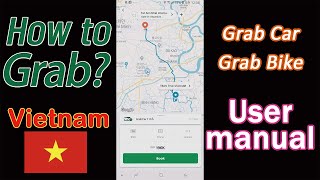 #2 - How to use Grab app? (Vietnam travel app) - Grabcar & Grabbike (Hanoi, Hochiminh, Danang)
