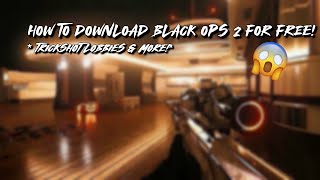 HOW TO DOWNLOAD BLACK OPS 2 FOR FREE! (WORKS 2020) *PLUTONIUM*