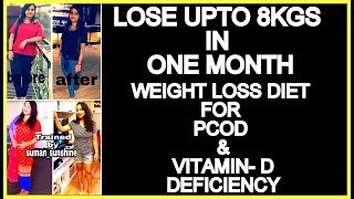 Lose Weight Upto 8 Kgs In 1 Month | How To Lose Weight Fast With PCOS & Vitamin D Deficiency