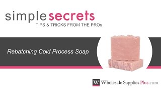 How To Rebatch Cold Process Soap {Simple Secrets}