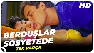 Berduşlar Sosyetede | Eski Türk Filmi Tek Parça (Restorasyonlu)