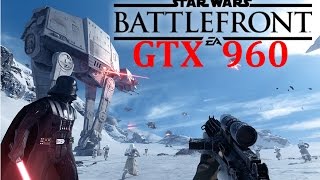 STAR WARS: BATTLEFRONT (Beta) - GTX 960 with FX-6300 Hoth Benchmark