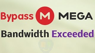 Fix "Mega Bandwidth Quota Exceeded"