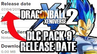 DLC PACK 9 RELEASE DATE REVEAL BY NINTENDO! Dragon Ball Xenoverse 2 DLC Pack 9 Release Date & MORE!