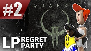 Quake 2 Pt. 2 - Smelly Videogame Tickle Dungeon [ LP Regret Party ]