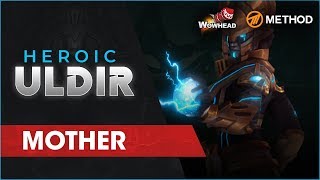 Method VS MOTHER - Heroic Uldir