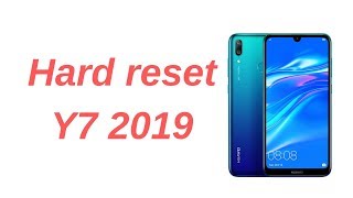 Hard reset Huawei Y7 2019