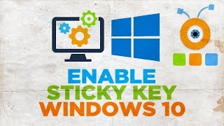 How to Enable Sticky Key in Windows 10 | How to Turn On Sticky Keys