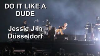 Do it like a dude | Jessie J Concert Düsseldorf