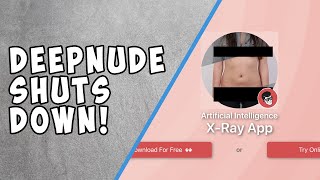 DeepNude app shutters itself after being exposed