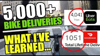 5,000+ Bicycle Deliveries - What I've Learned - Uber Eats and DoorDash